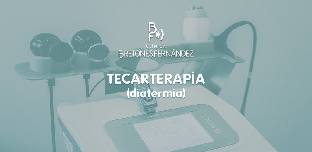 Tecarterapia/Diatermia Clínica Bretones Fernández